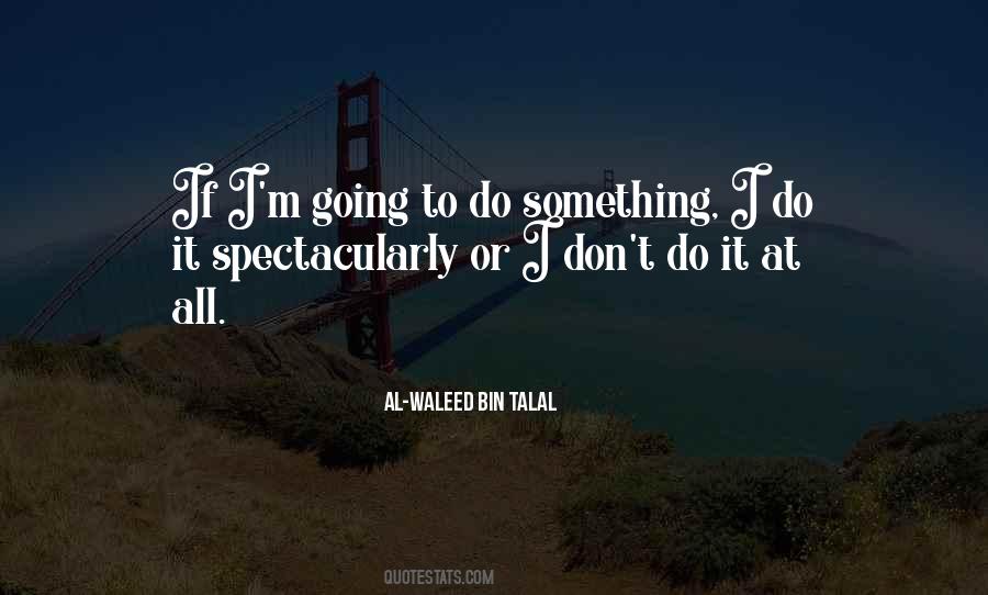 Going To Do Something Quotes #290637