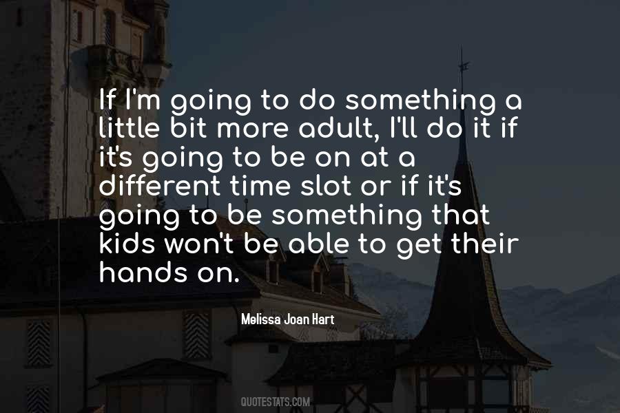 Going To Do Something Quotes #58975