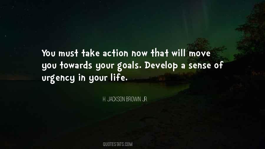 Take Action Now Quotes #905071