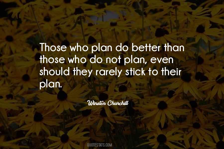 Stick To Plan Quotes #500582
