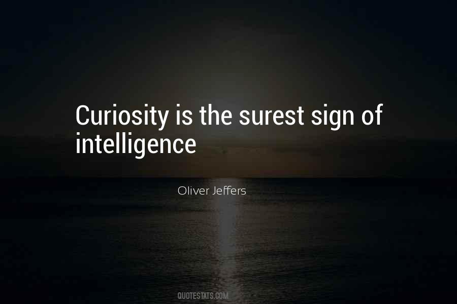 Curiosity Intelligence Quotes #1239901