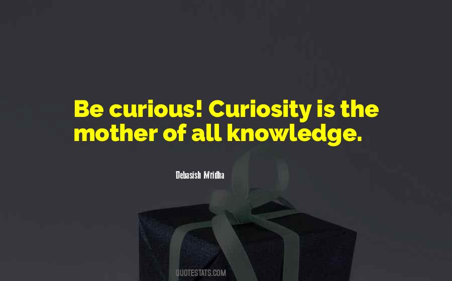 Curiosity Intelligence Quotes #1612060