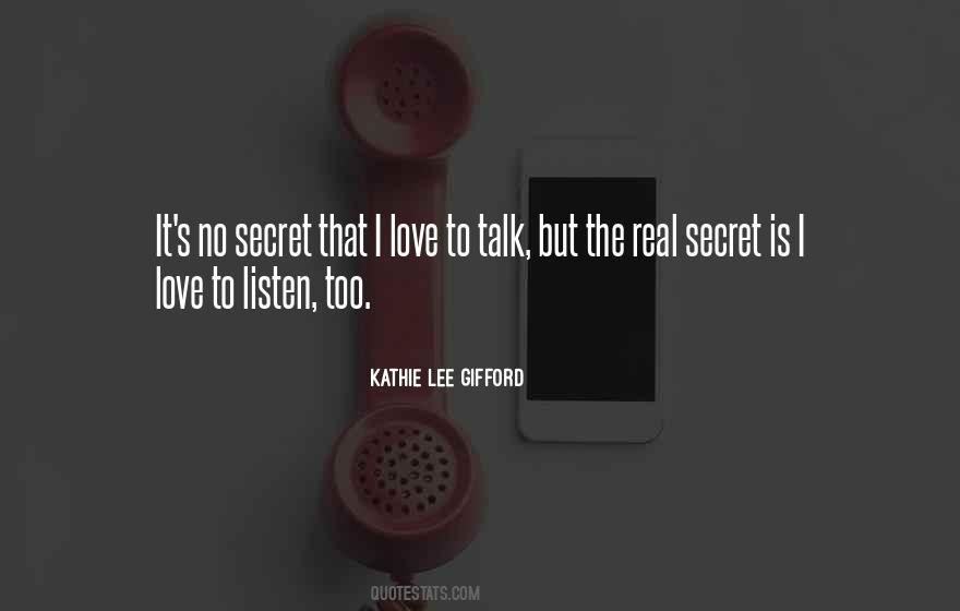 Secret To Love Quotes #1603165