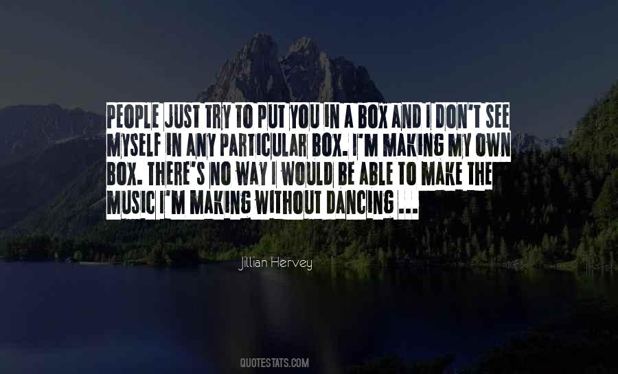 In My Box Quotes #1019544