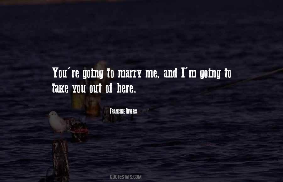 Going To Marry You Quotes #1597375