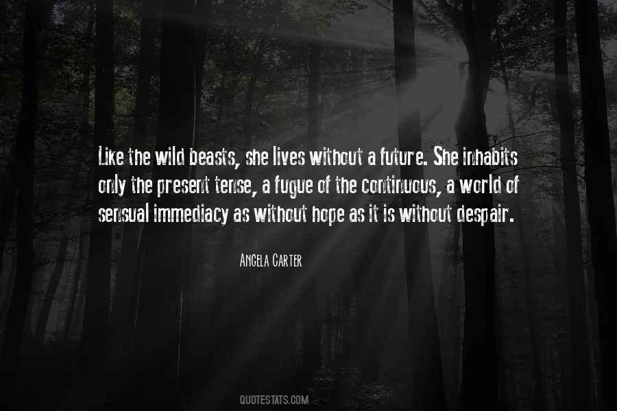 She Is Wild Quotes #1839392