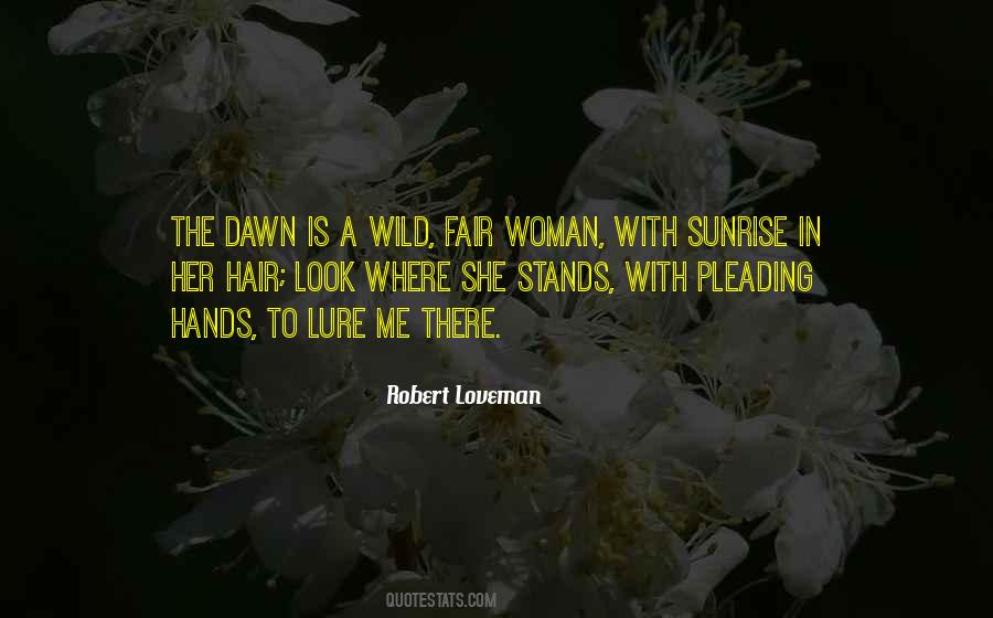 She Is Wild Quotes #385129