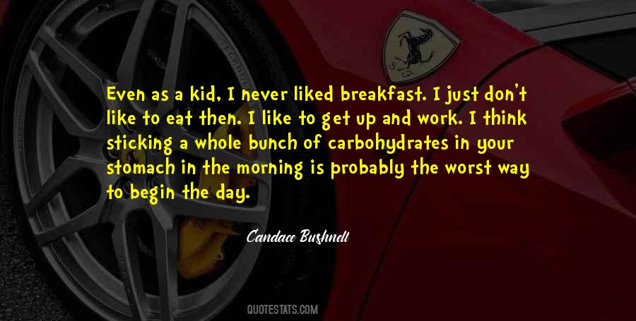Breakfast In The Morning Quotes #1335007