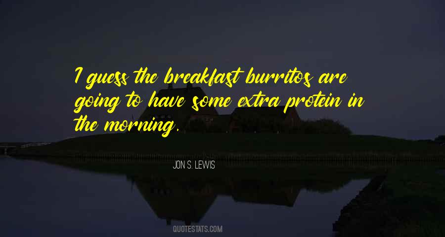 Breakfast In The Morning Quotes #3401