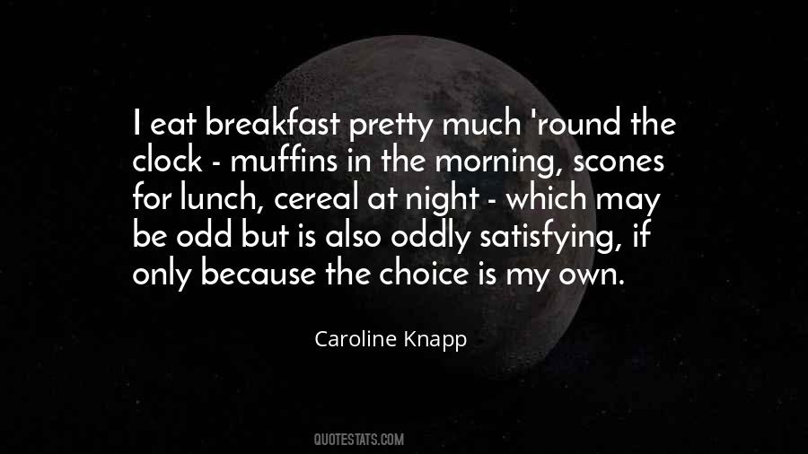 Breakfast In The Morning Quotes #843990