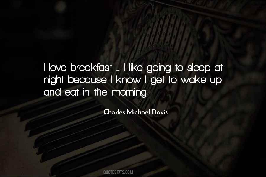 Breakfast In The Morning Quotes #910944