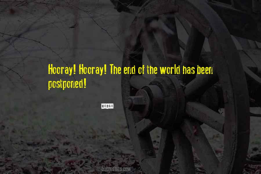 Quotes About The End Of The World Funny #124117