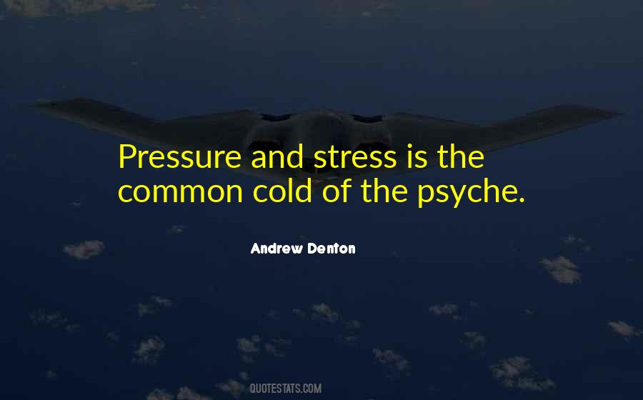 Quotes About And Stress #1550257