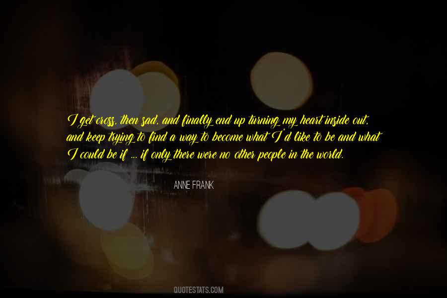 Find A Way To My Heart Quotes #1044690