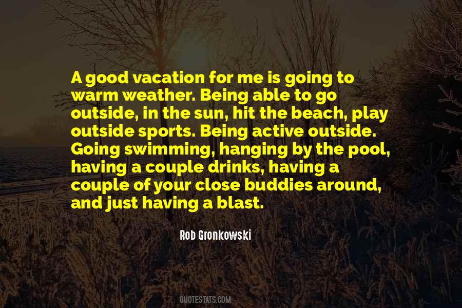 Going To Vacation Quotes #1235101