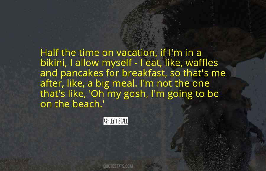 Going To Vacation Quotes #1758985