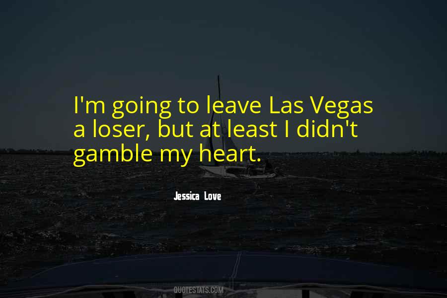 Going To Vegas Quotes #1670436