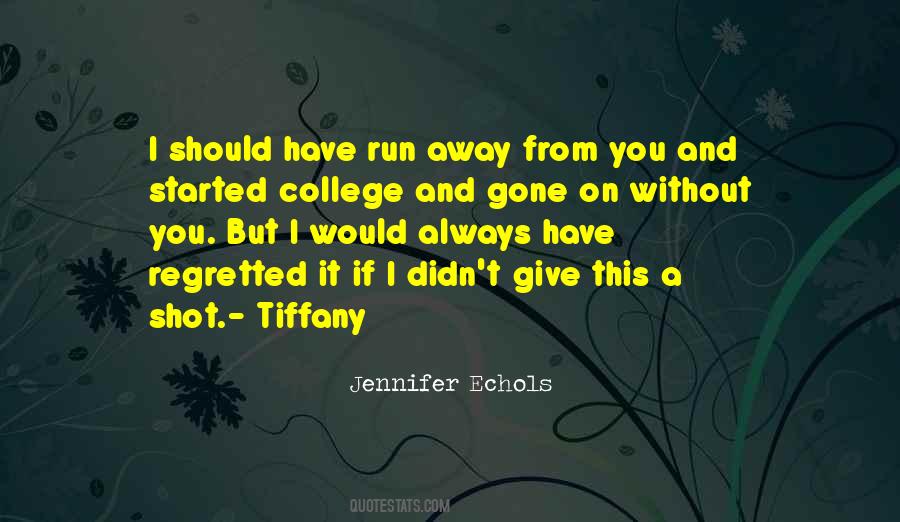 Going Too Far Jennifer Echols Quotes #1493624