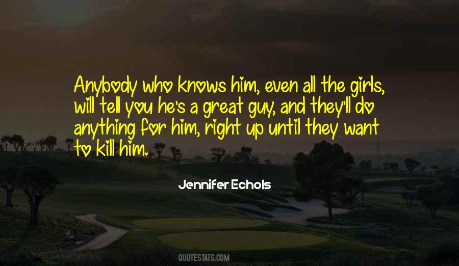 Going Too Far Jennifer Echols Quotes #240198