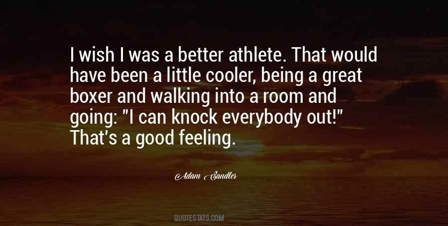 Quotes About Being A Great Athlete #402485