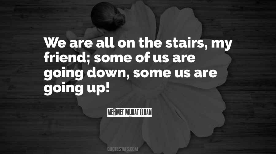 Going Up The Stairs Quotes #1425575