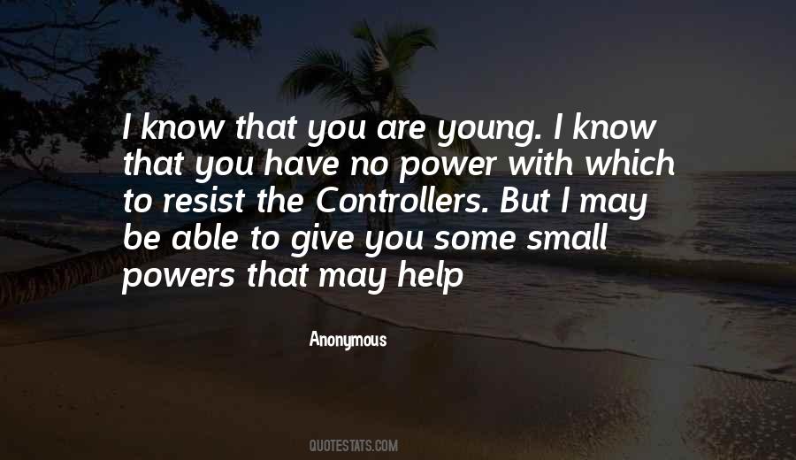 I Have No Power Quotes #1429941