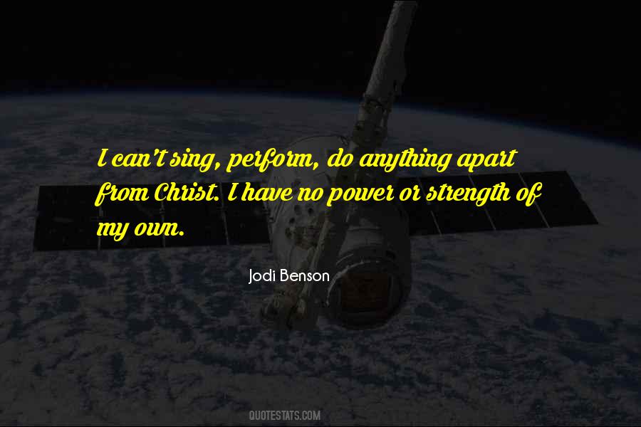 I Have No Power Quotes #863454
