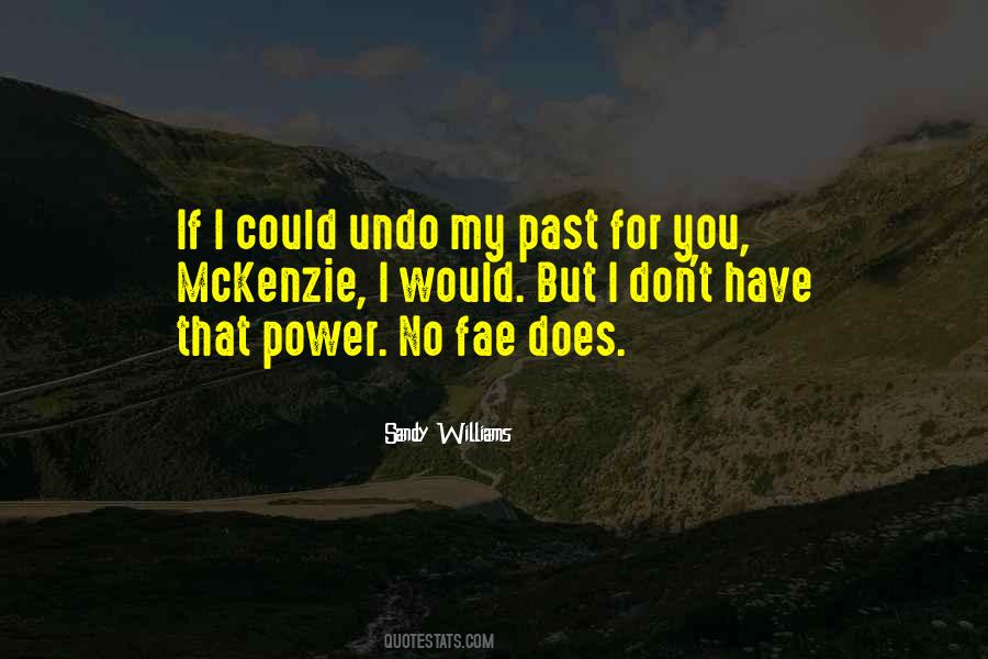I Have No Power Quotes #997174