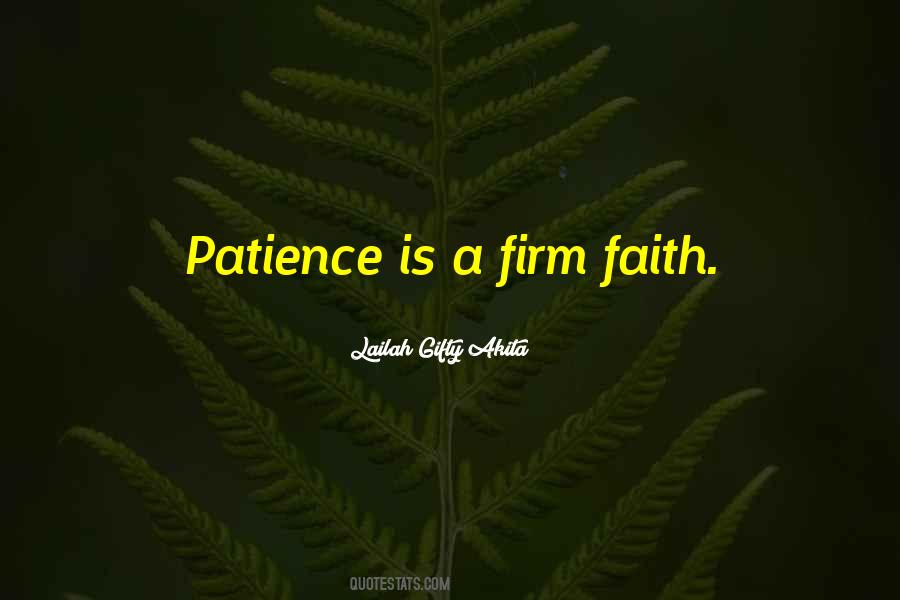 Patience Faith Quotes #142398