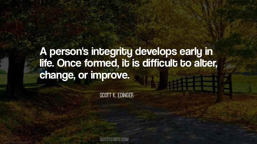 To Improve Is To Change Quotes #774324