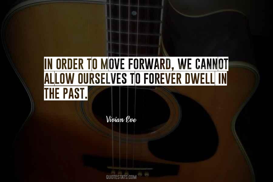 We Move Forward Quotes #936167