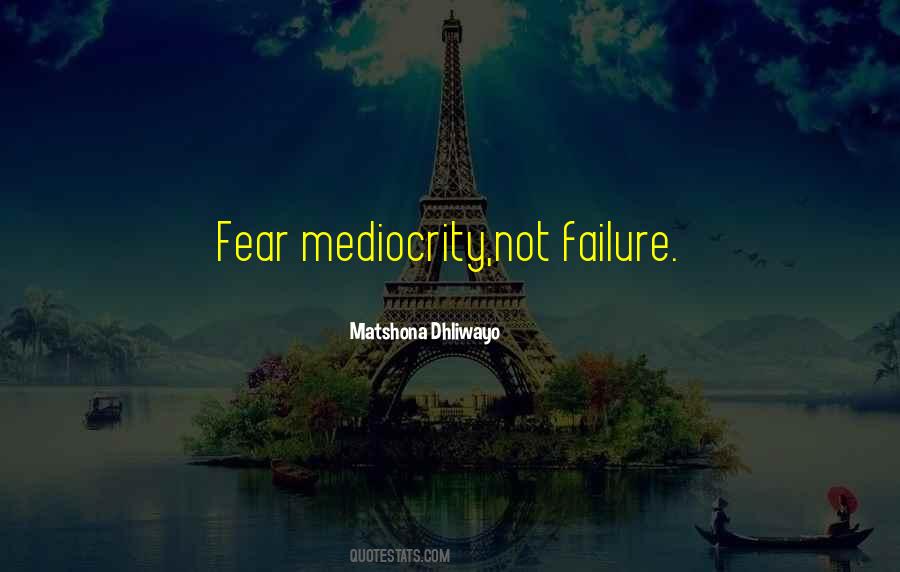 Failure Fear Quotes #1452966