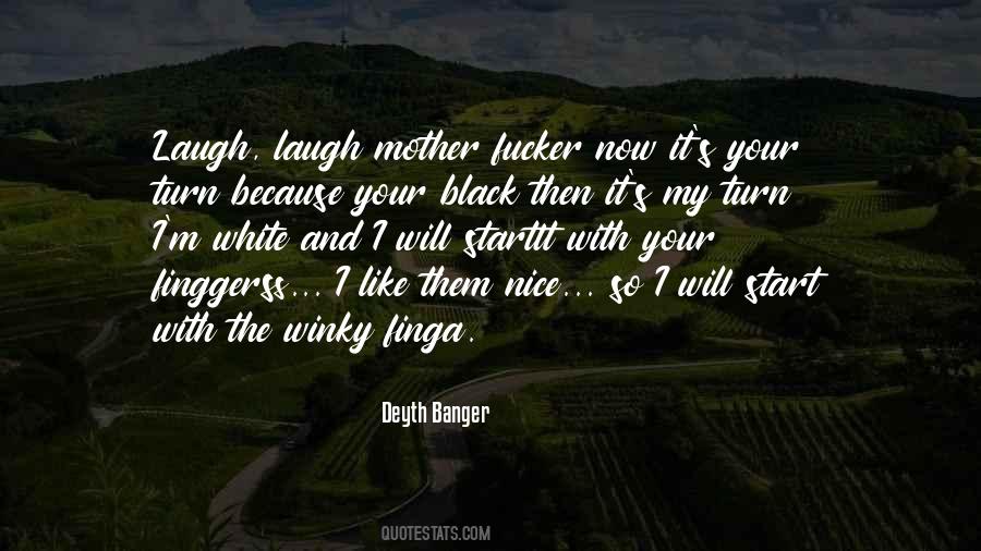 Mother Nice Quotes #1178424