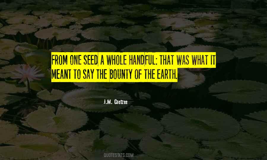 From A Seed Quotes #471034