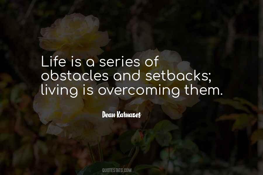 Overcoming Life Quotes #763144