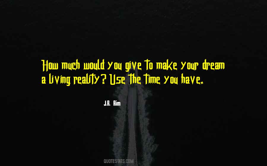 Give Your Time Quotes #268268