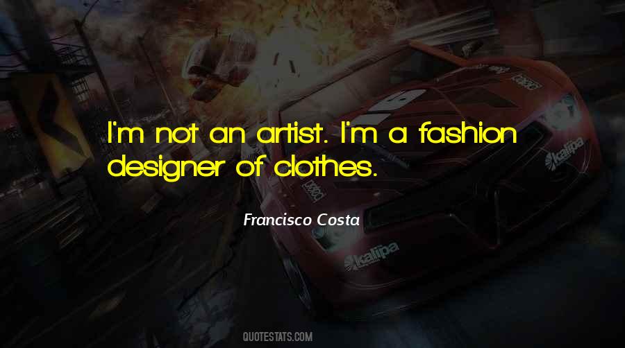 Quotes About Not An Artist #1472091