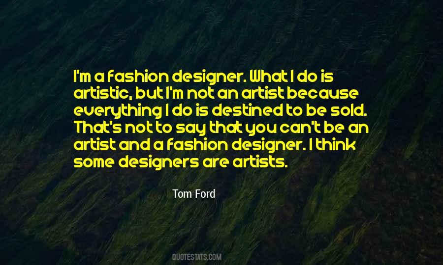 Quotes About Not An Artist #1662285