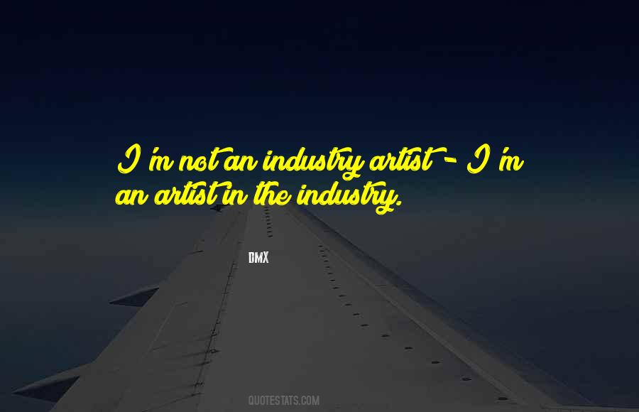 Quotes About Not An Artist #91553