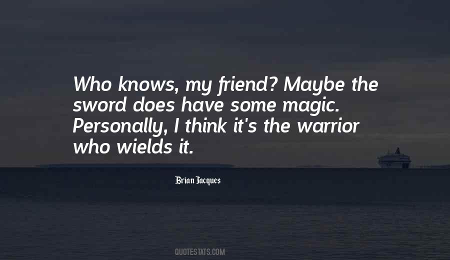 Magic Sword Quotes #1833127