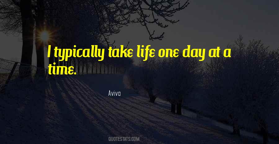 One Day At Time Quotes #1179679