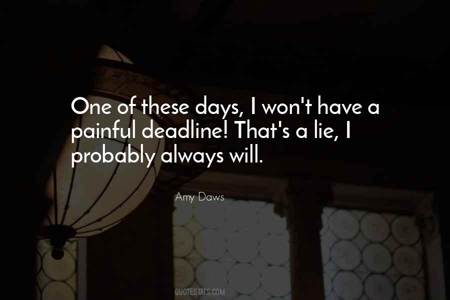 Painful Days Quotes #1146977