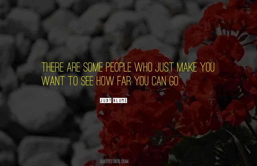 How Far You Go Quotes #173362