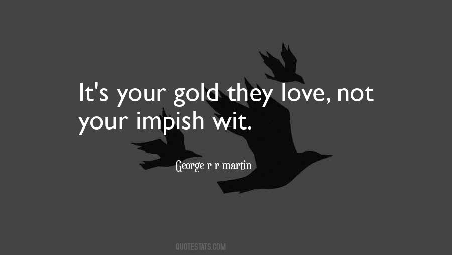 Gold's Quotes #241809