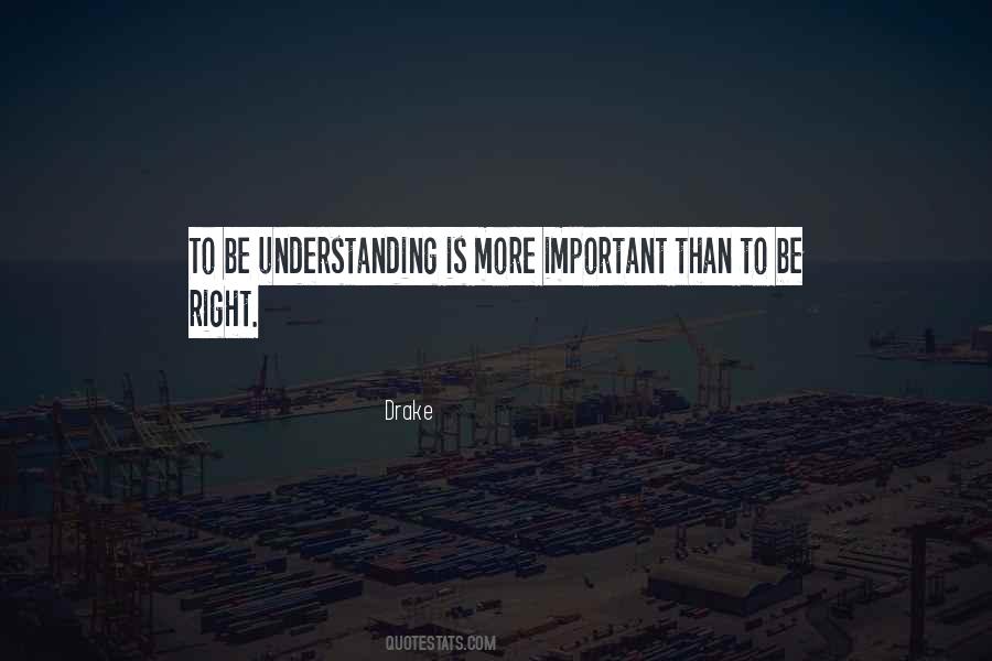 Be Understanding Quotes #1710835