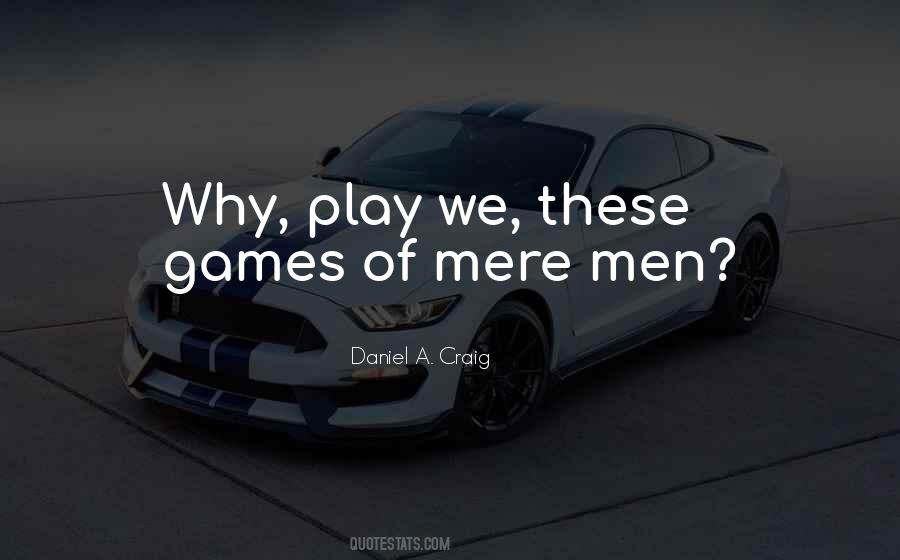 Quotes About Games Of Life #366785
