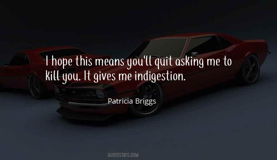 It Means Hope Quotes #1287833
