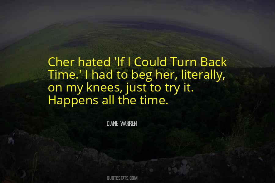 If I Could Turn Back Quotes #1431139