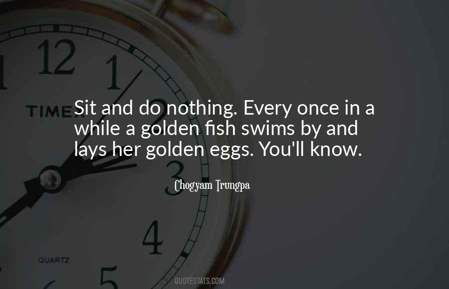 Golden Eggs Quotes #1680788