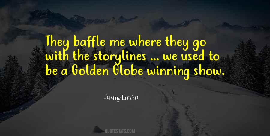 Golden Globe Quotes #735233